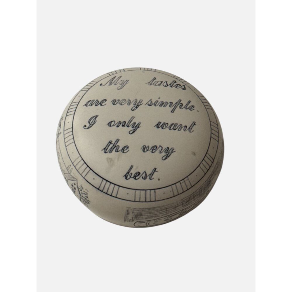 Vintage British Ceramic Paperweight Motto Ware “My Tastes Are Very Simple”
